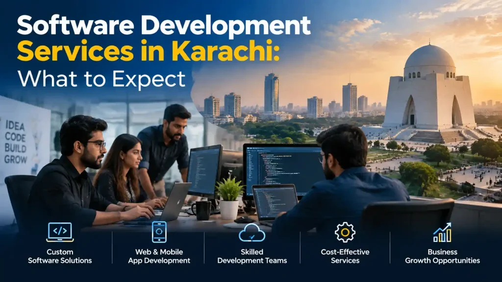 Software development services in Karachi – what to expect from a professional team